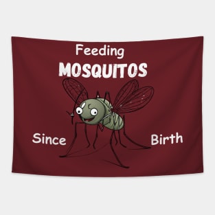 Feeding Mosquitos Since Birth Camping hiking Tee shirt Tapestry