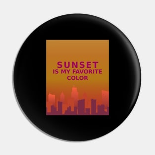 Sunset is my favorite color Pin
