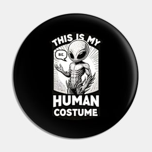 Alien Disguise - Humorous Pin