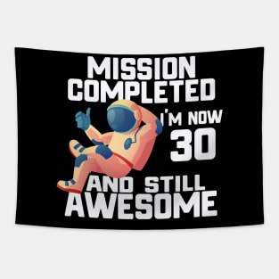 30th birthday astronaut 30 years old outer space birthday Tapestry