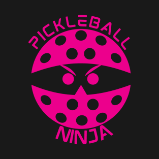 Pickleball Ninja (vivid pink) T-Shirt