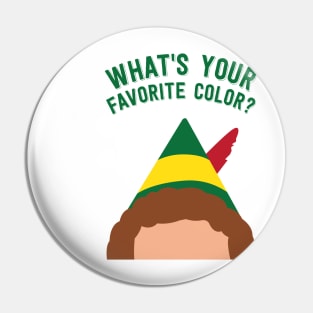 Buddy the Elf Inspired Quote What's your favorite color? Pin
