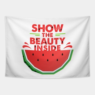 Watermelon. Show The Beauty Inside Tapestry