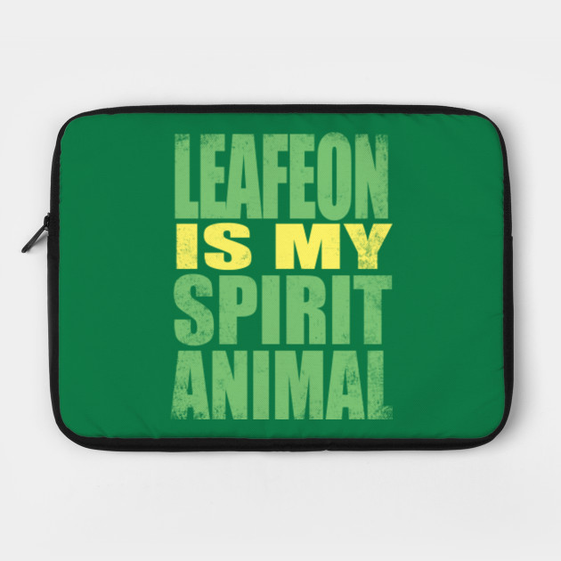 Leafeon is my Spirit Animal