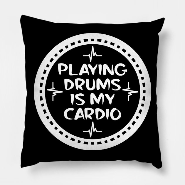 Playing Drums Is My Cardio Pillow by colorsplash