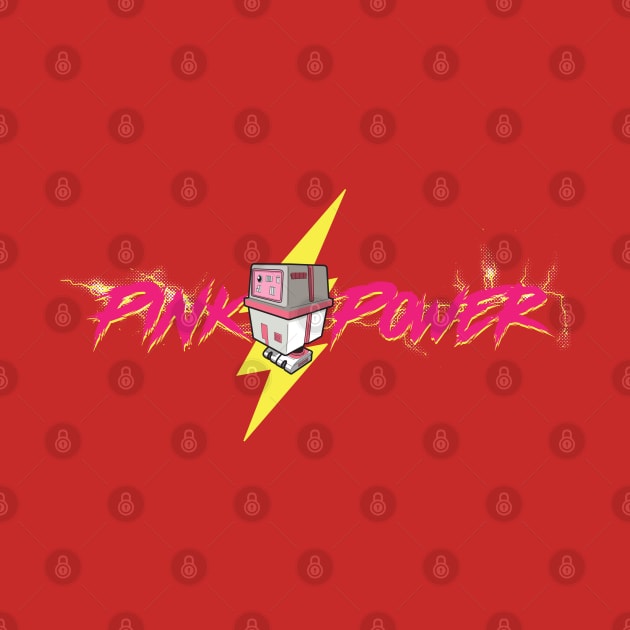 Pink Power by DemShirtsTho