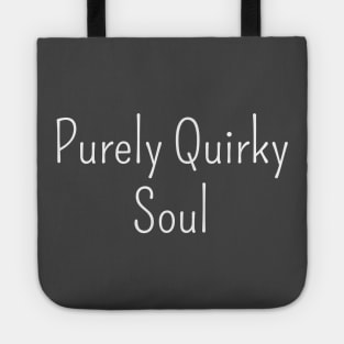Quirky Soul Vibes Tee - Unleash Purity Tote