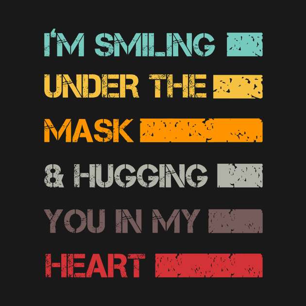 I'm Smiling Under The Mask And Hugging You In My Heart by issambak