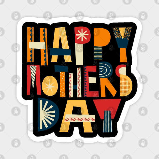 Happy mothers day Magnet by RubyCollection