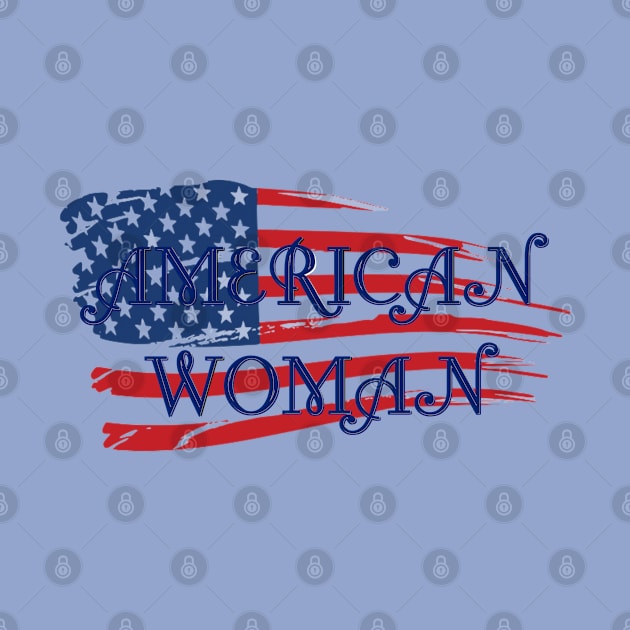 American Woman - Blue Text by D_AUGUST_ART_53