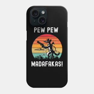 Pew Pew Madafakas Phone Case