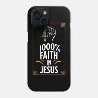 Put Your Faith In Jesus Phone Case