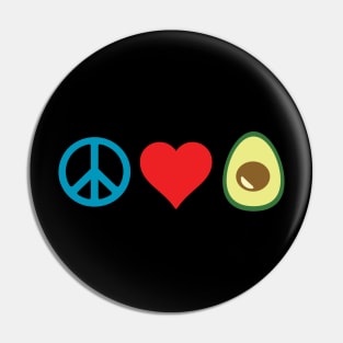 Peace, Love, Avocado (on black) Pin