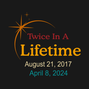 Twice In A Lifetime T-Shirt