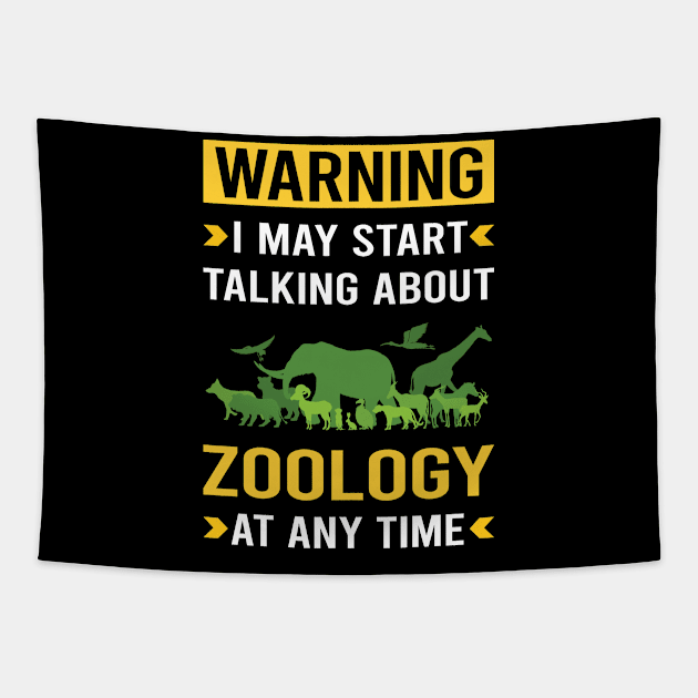 Warning Zoology Zoologist Tapestry by Good Day