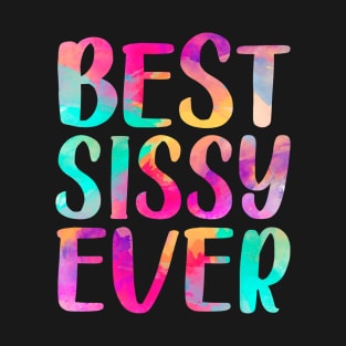 Womens Best Sissy Ever Colorful Mother's Day T-Shirt