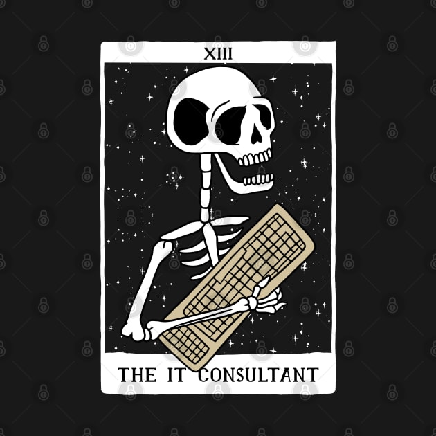 funny tarot card – The IT consultant (white on black) by LiveForever