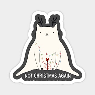 Cat not christmas again Magnet