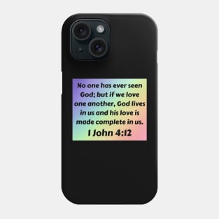 Bible Verse 1 John 4:12 Phone Case