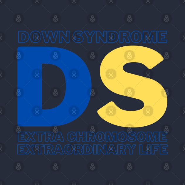 Down Syndrome - Extra Chromosome - Extraordinary Life by A Down Syndrome Life