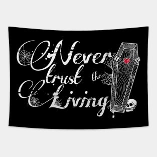 “Never trust the Living” Tapestry
