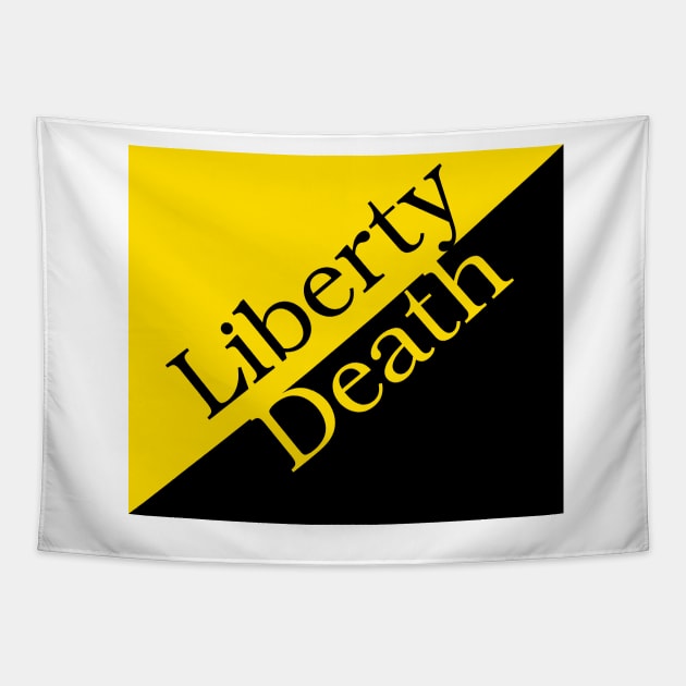 Liberty or Death on an Ancap flag Tapestry by SolarCross