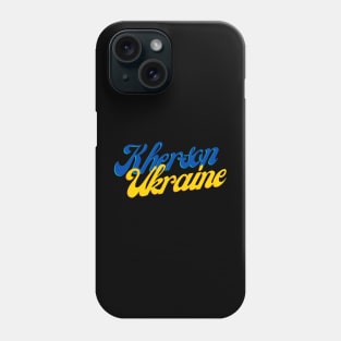 Kherson- Ukraine Phone Case