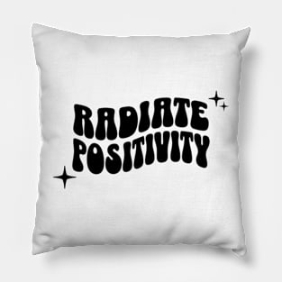 Radiate positivity Pillow