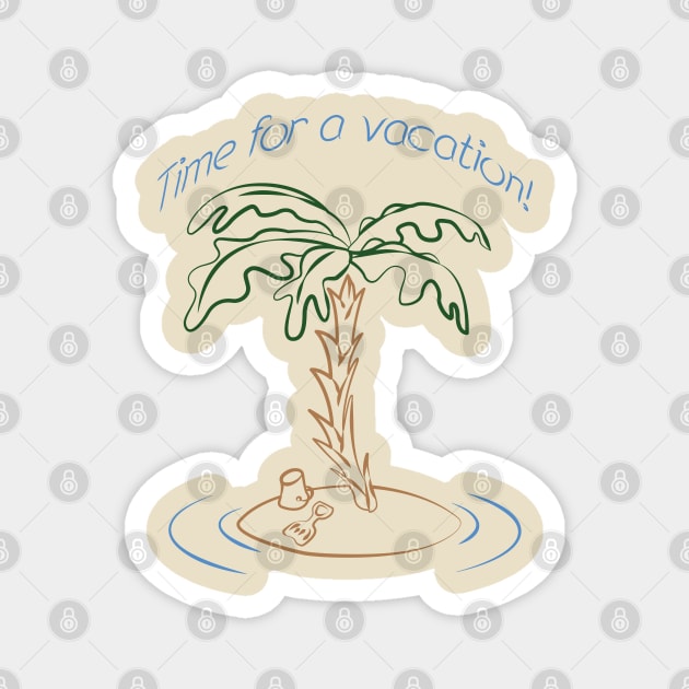 Desert Island - Time for a vacation! (outline) Magnet by Kat C.