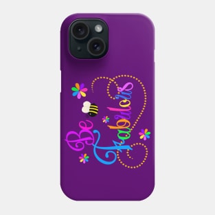 Be Fabulous Phone Case