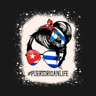 Women's #Puerto Rican Life Messy Bun Hair Puerto Rico Flag T-Shirt