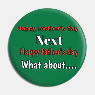 Happy mothers day, next, happy fathers day, what about... Pin