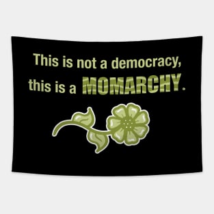 This is a Momarchy Tapestry