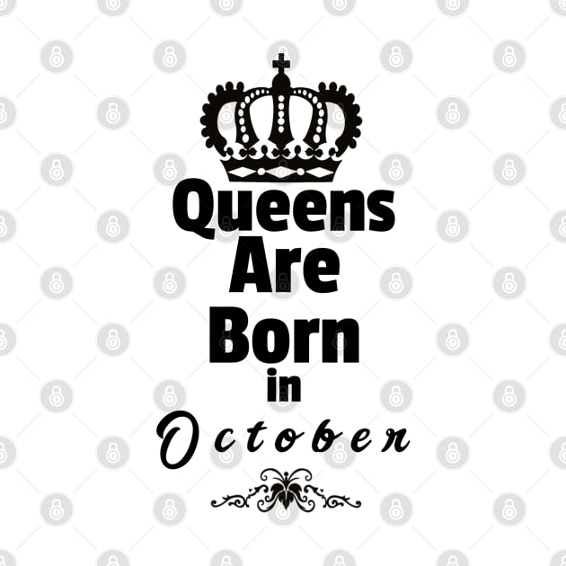 Queens Are Born in October by Purple Canvas Studio