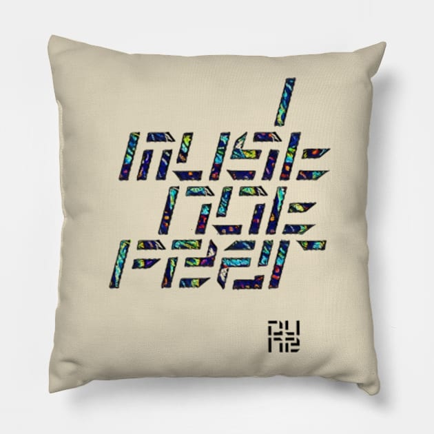 I Must Not Fear / Coloured Pillow by Bespired