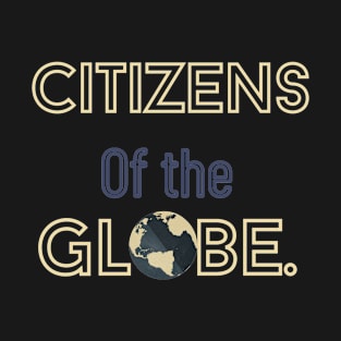 Citizens of the globe T-Shirt