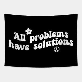 All Problems Have Solutions Funny Saying Quote Inspirational Feminist Message Graphic Tees Tapestry