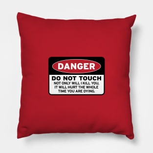 DO NOT TOUCH! {color shirts} Pillow