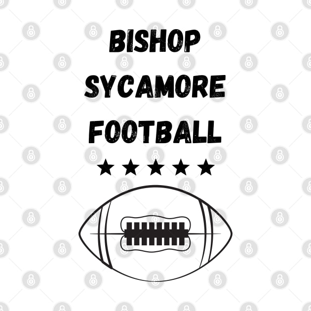 Bishop Sycamore Football (black logo) by Bradham & Emery in the Morning