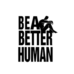 Be a better human T-Shirt