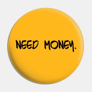 need money Pin