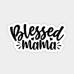 Blessed MAMA Magnet