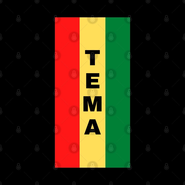 Tema City in Ghana Flag Colors Vertical by aybe7elf