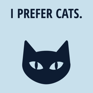 I prefer cats T-Shirt