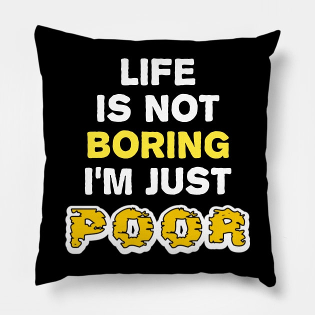 Life is Not Boring, I'm Just Poor | Quirky Frog | Gama chan Pillow by YourSelf101