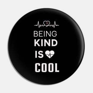 Being Kind is Cool , Motivational, positive vibe, anti bullying Pin