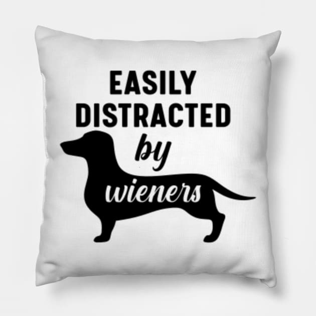 Easily Distracted By Wieners Dachshund Funny Weiner Dog Pillow by Unboxed Mind of J.A.Y LLC 