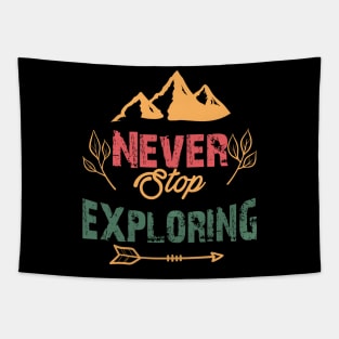 Never Stop Exploring Tapestry