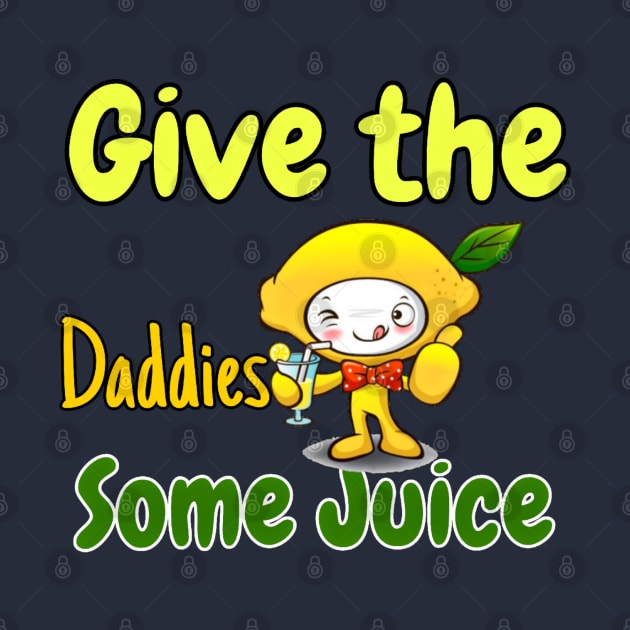 Give the daddies some juice :Juicy Dad Couture by Fadedstar