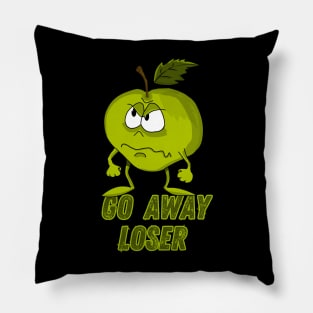 go away loser Pillow